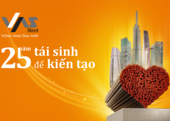 Hành trình 25 năm “Tái sinh để Kiến tạo” – VAS vững vàng đưa thép Việt Nam chinh phục năm châu